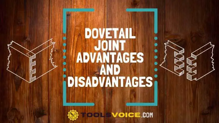 advantages and disadvantages of dovetail joint