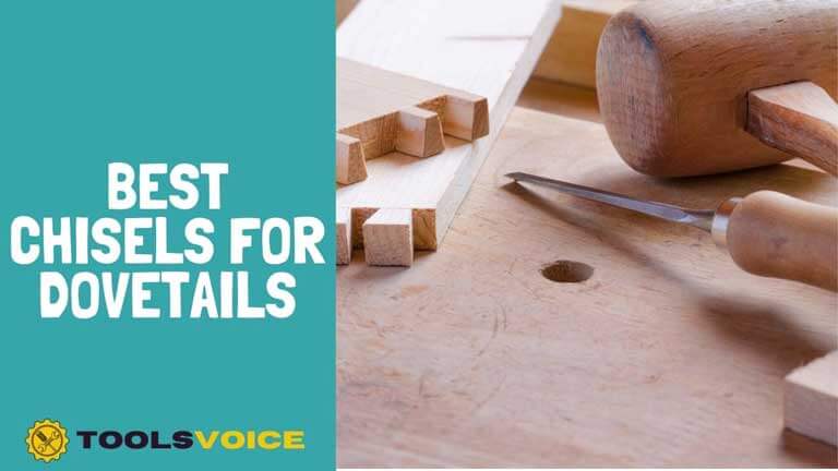 Best Dovetail Chisels